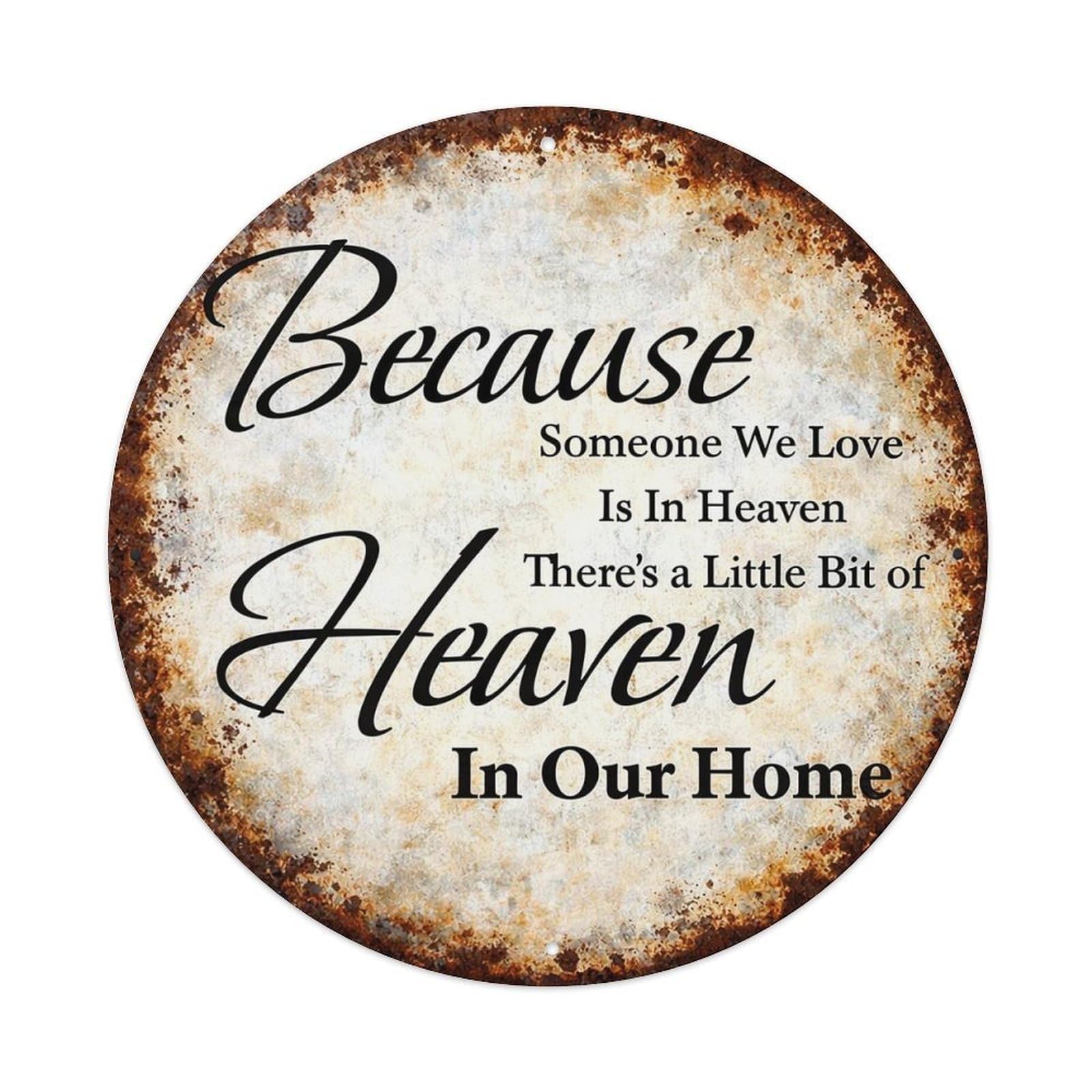 Because Heaven In Our Home Metal Tin Sign Plaque