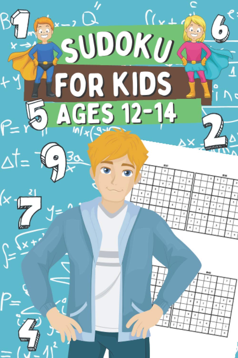 Sudoku for Kids Ages 12-14: 300 Sudoku Puzzles for Clever Teenagers, Easy, Normal and Medium Sudokus