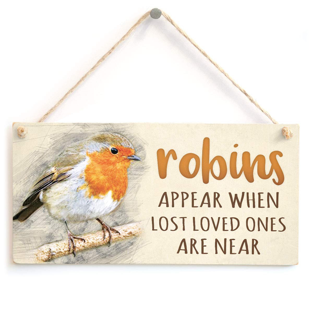 Robins Appear When Lost Loved Ones are Near - Poetic Spiritual Bereavement Grief Gift Sign/Plaque