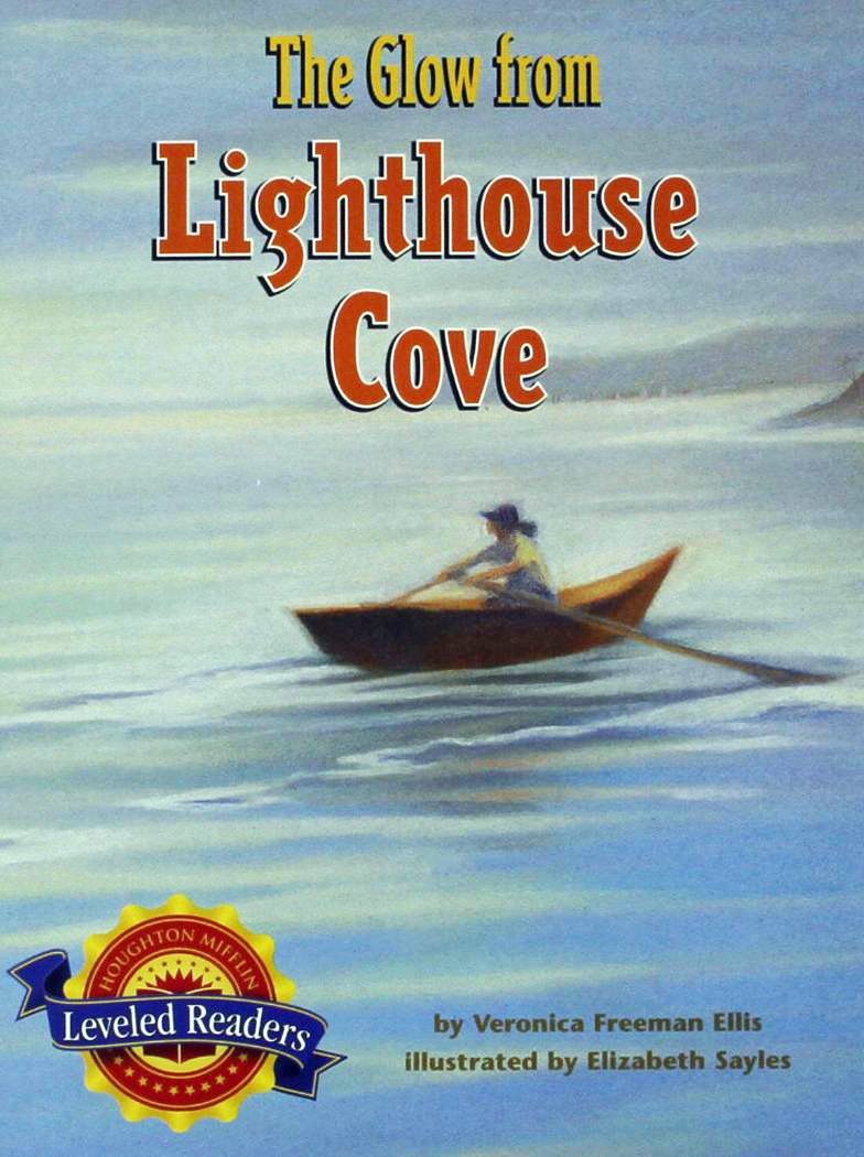 Houghton Mifflin Reading Leveled Readers: Level 6.6.4 Bel LV the Glow from Lighthouse Cove