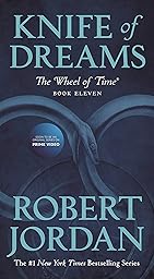 Knife of Dreams: Book Eleven of ‘The Wheel of Time’