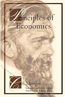 Principles of Economics by Carl Menger: Foundational Austrian School Book on Marginal Utility Theory