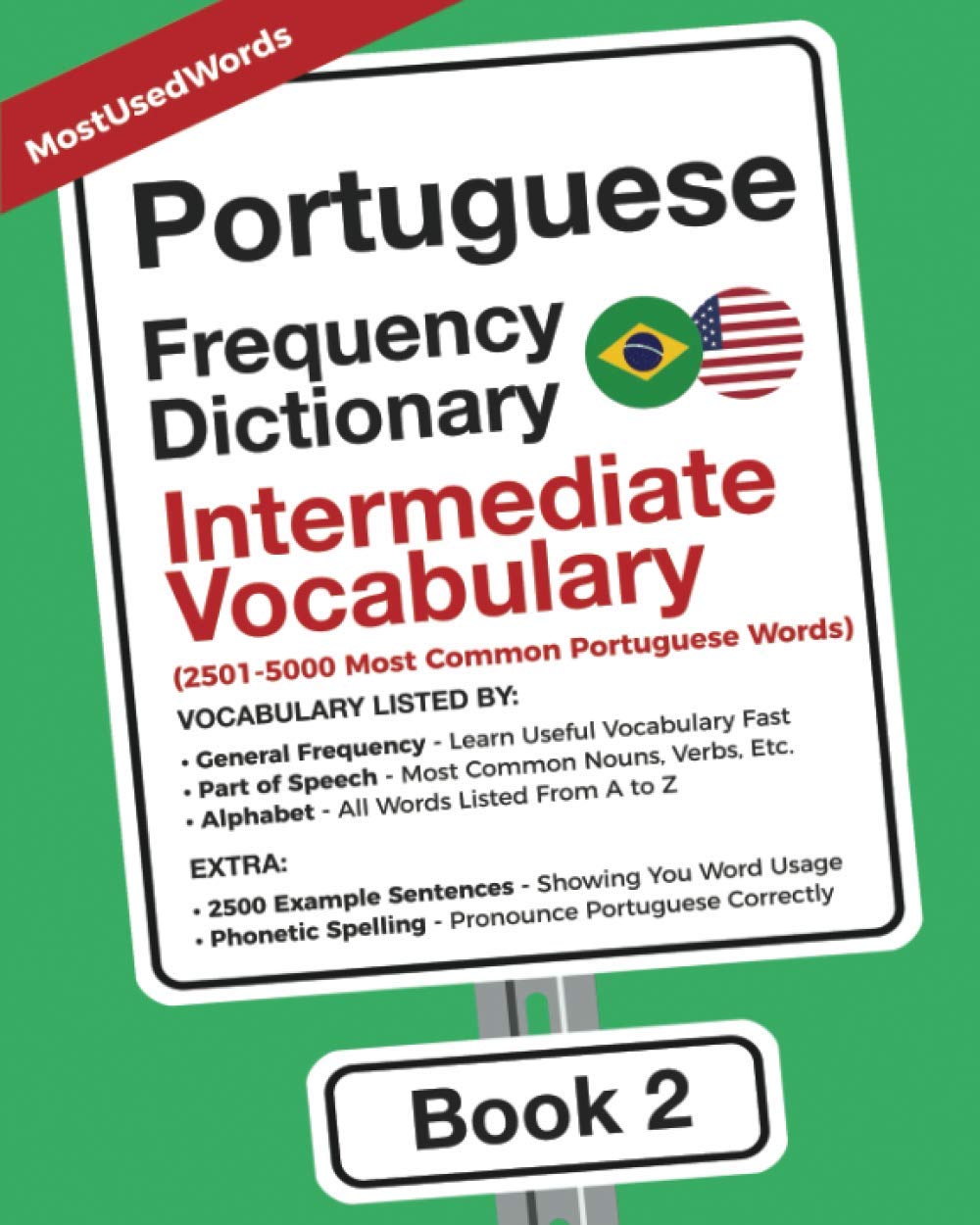 Portuguese Frequency Dictionary - Intermediate Vocabulary: 2501-5000 Most Common Portuguese Words (Learn Portuguese with the Portuguese Frequency Dictionaries)      Paperback – April 7, 2021