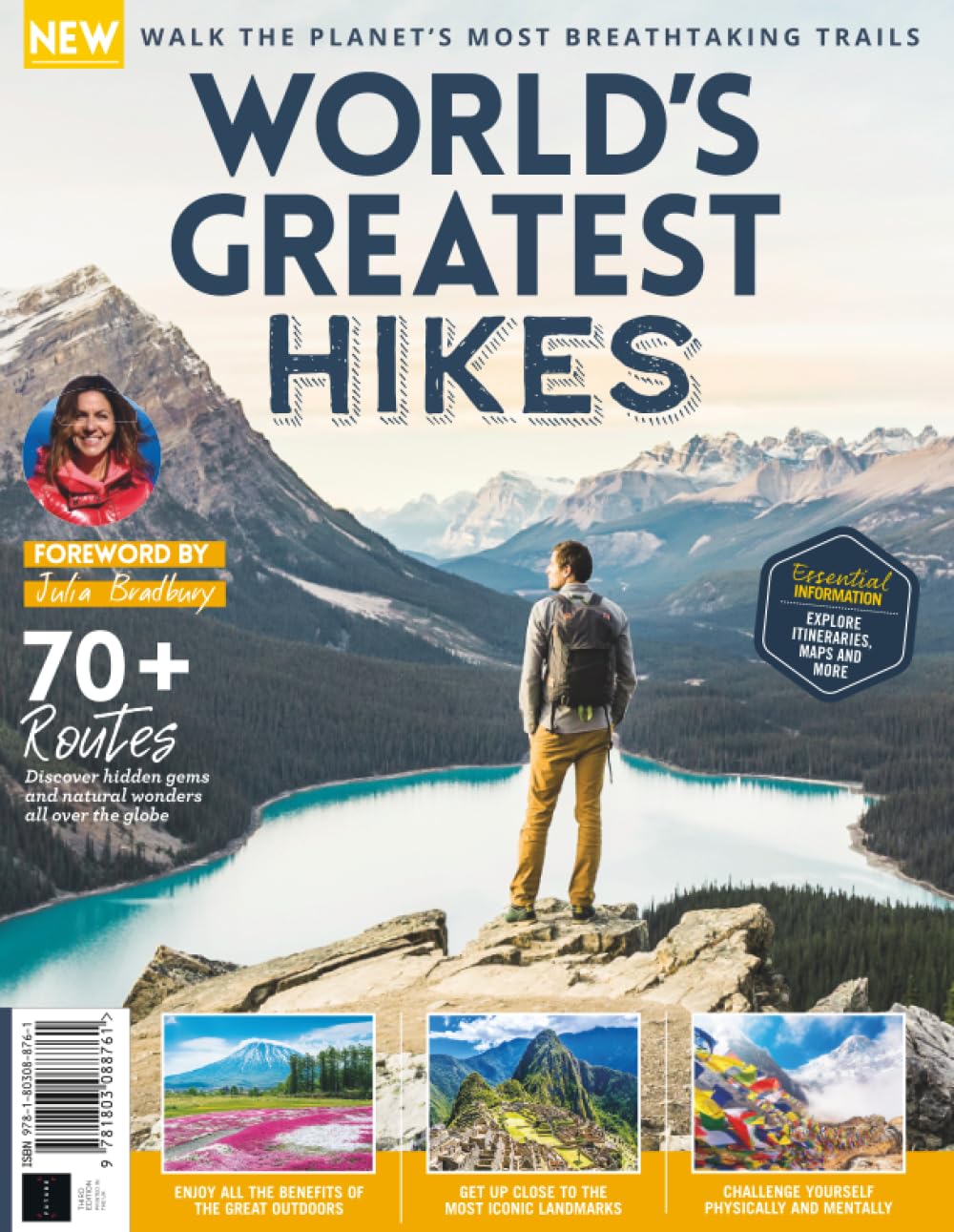 World's Greatest Hikes: Epic Trails, Essential Tips and Global Adventures: Walk the planet's most breathtaking trails