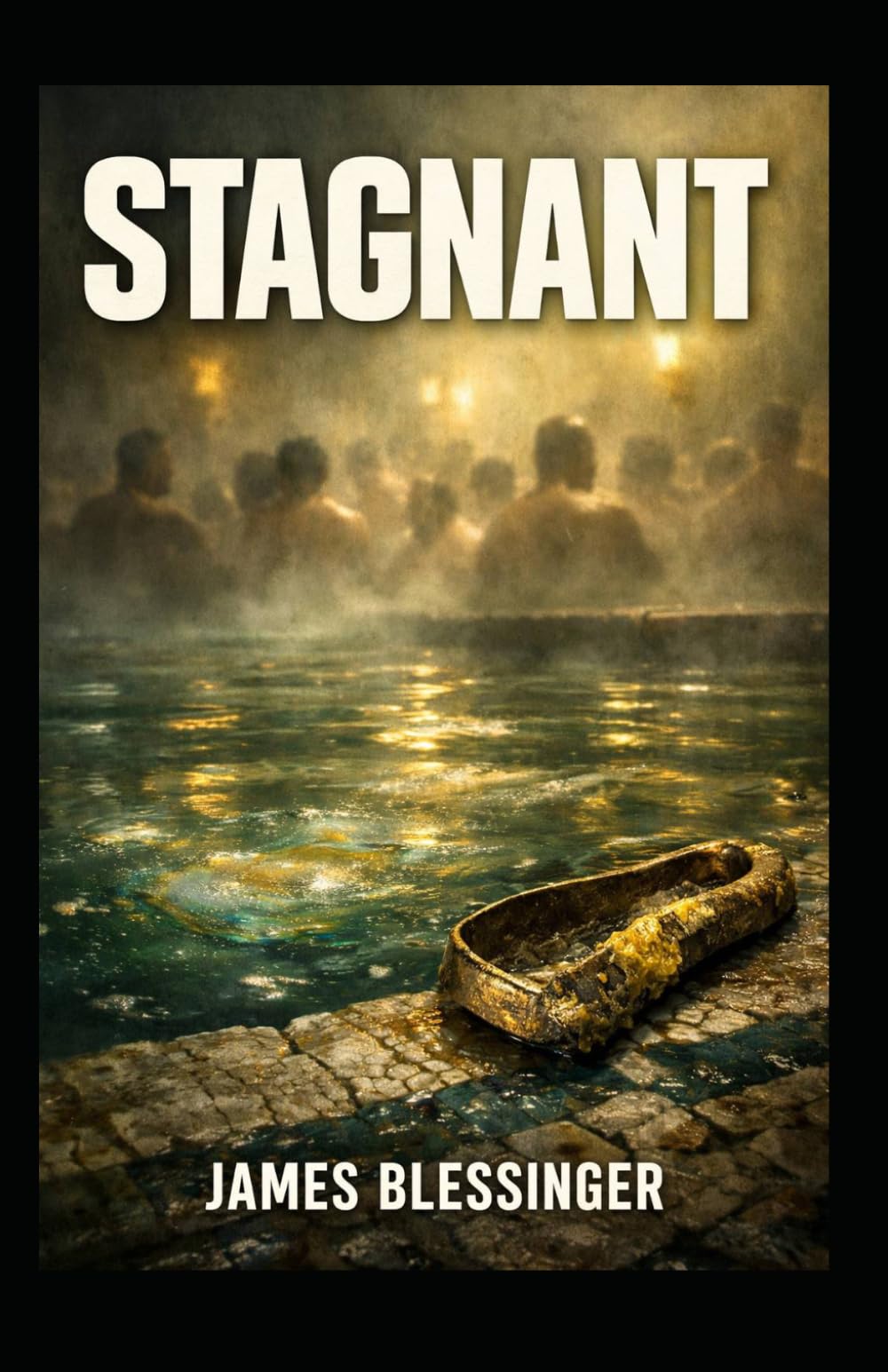 Stagnant: The Filth Behind the Roman Steam: A Pathogenic History of the Imperial Thermae (Forensic History: Rome)