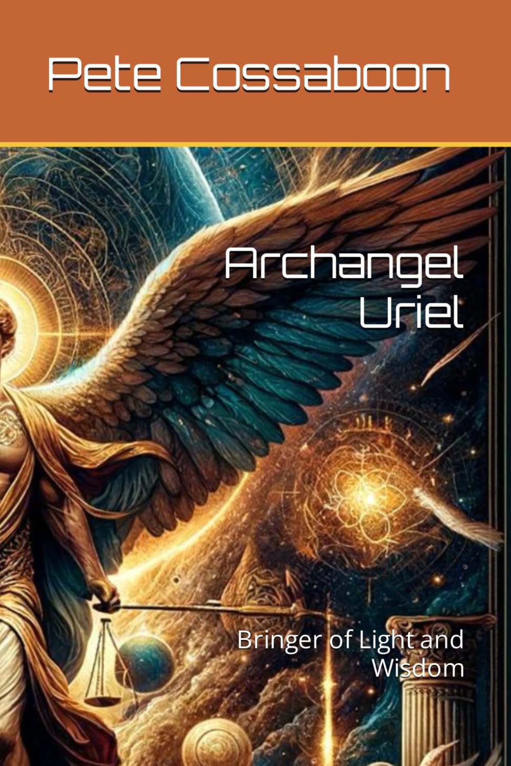 Archangel Uriel: Bringer of Light and Wisdom
