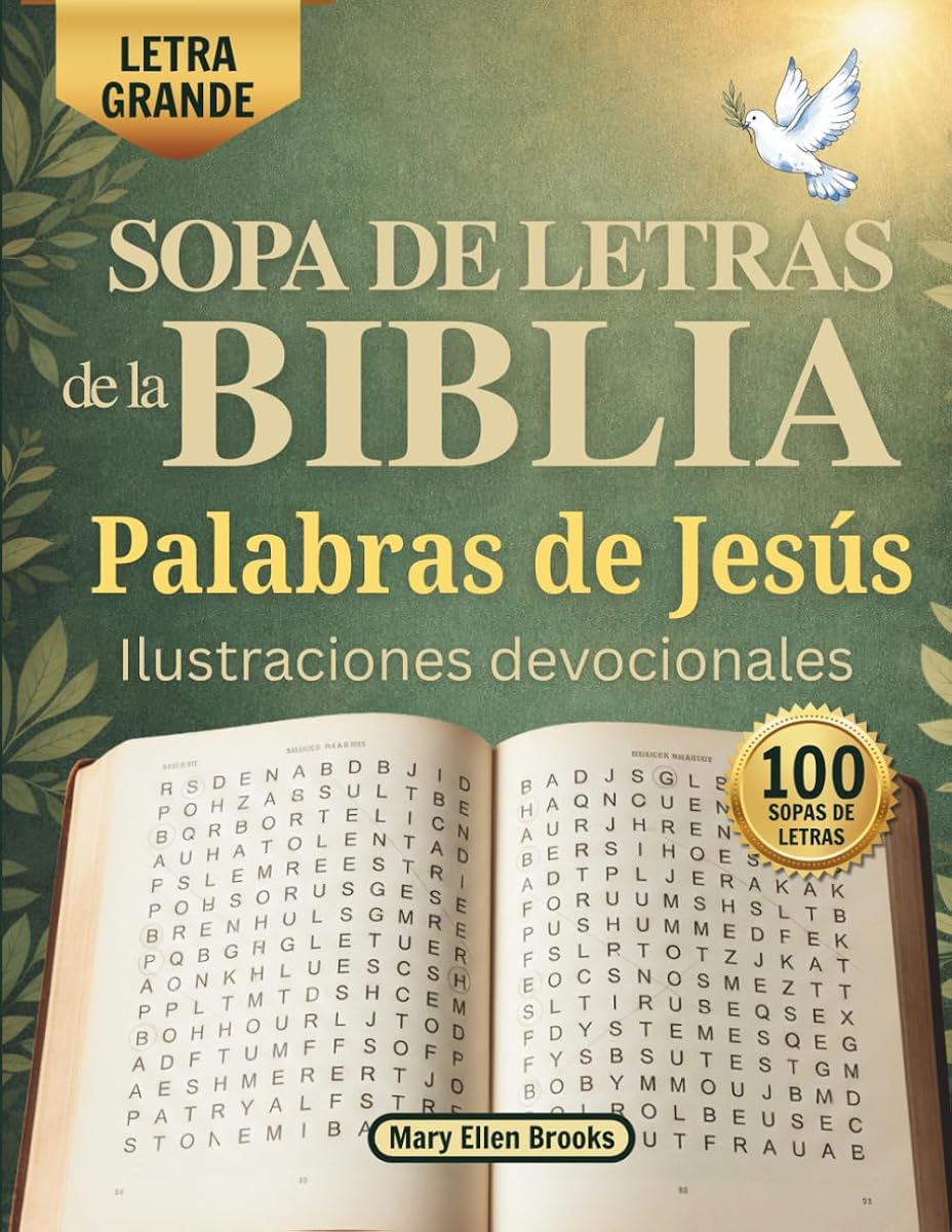 Sopa de Letras de la Biblia: Palabras de Jesús: Con versículos bíblicos, ilustraciones de Jesús, letra grande y 100 sopas de letras para reflexionar y encontrar paz (Spanish Edition)