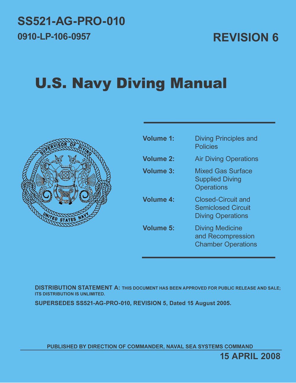 United States Navy Diving Manual, Revision 6 (5 Volumes): United States ...