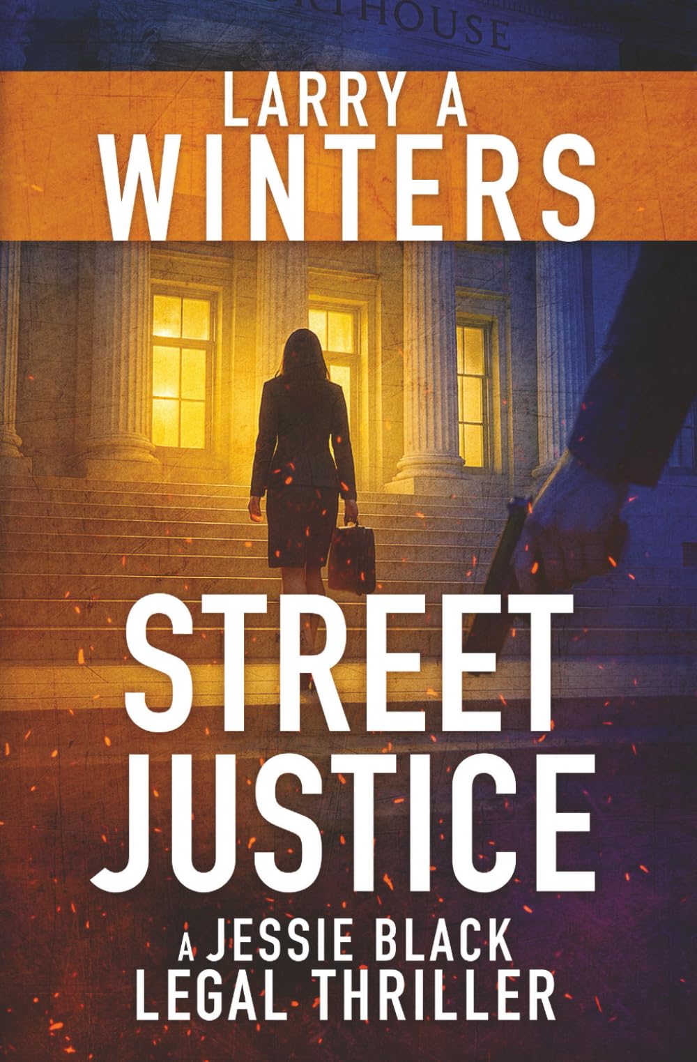 Street Justice (Jessie Black Legal Thrillers)