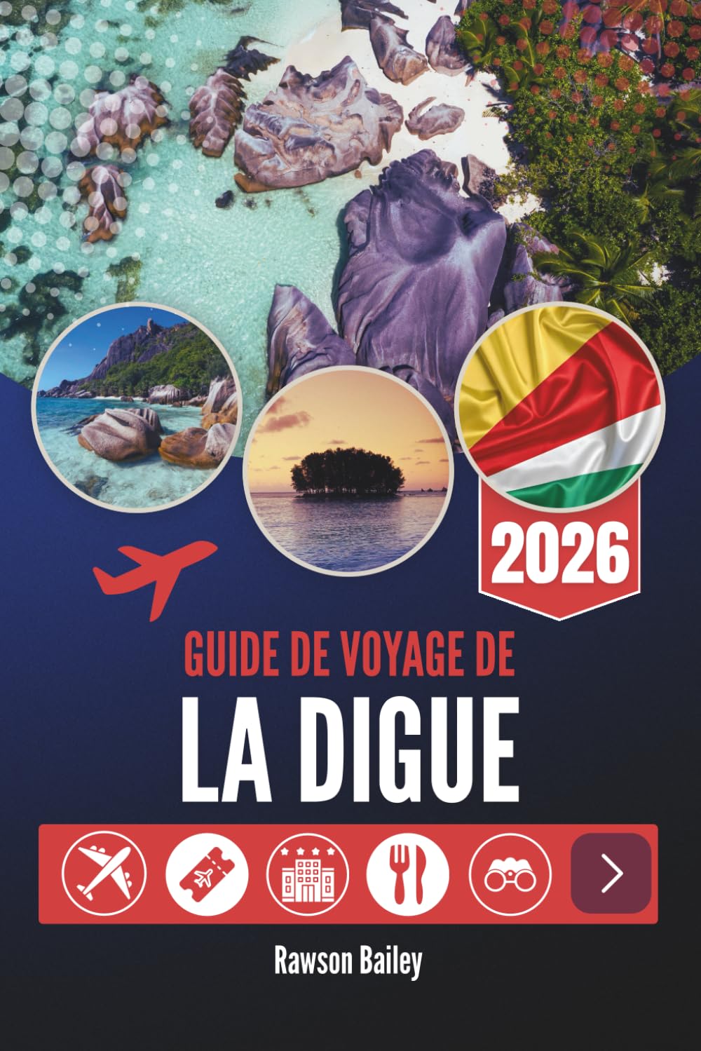 GUIDE DE VOYAGE DE LA DIGUE 2026: Là où les eaux turquoise rencontrent la simplicité intemporelle