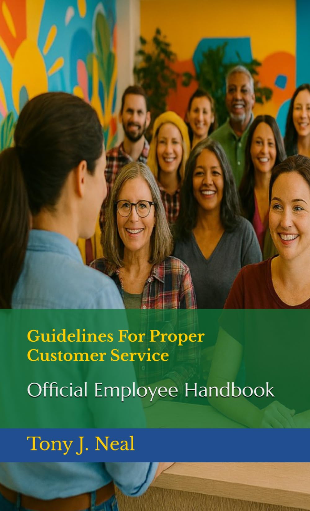 Guidelines for Proper Customer Service: Official Employee Handbook