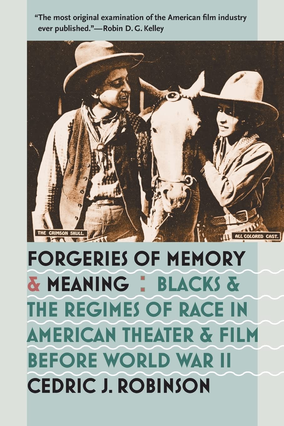 Forgeries of Memory and Meaning by Cedric J. Robinson - 9780807858417