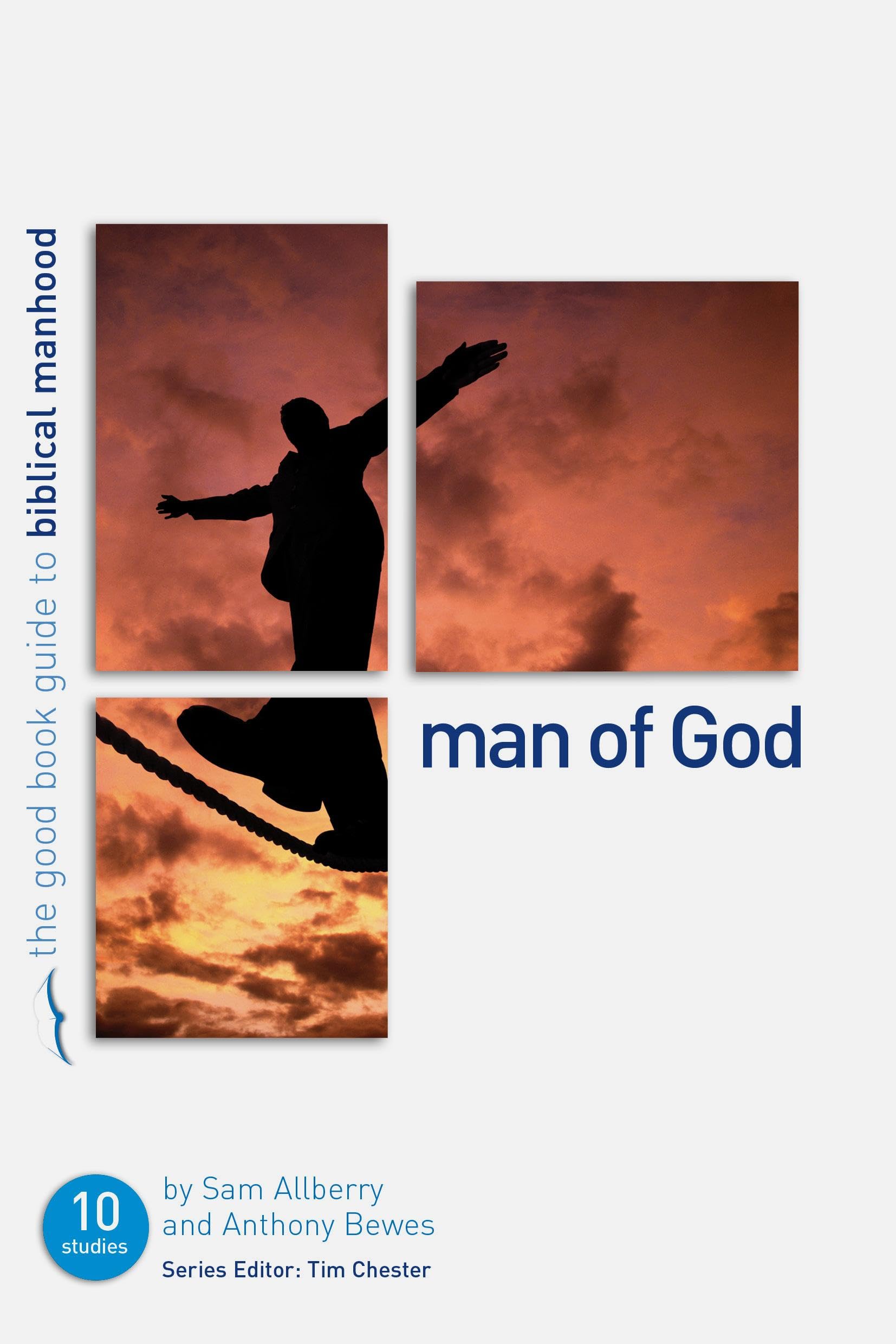 Man of God (Good Book Guides): Ten studies for individuals or groups