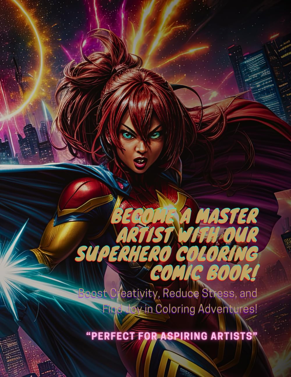 Become a Master Artist with Our Superhero Coloring Comic Book!: Boost Creativity, Reduce Stress, and Find Joy in Coloring Adventures!: 1