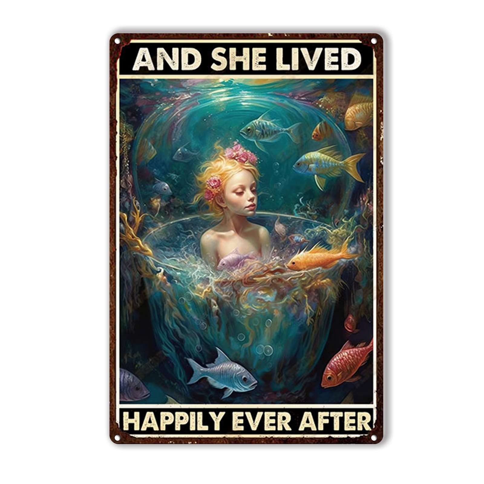 Anceky Mermaid and She Lived Happily Ever After Tin Sign Vintage Metal Sign Wall Decor for Farmhouse Home Bar Backyard Cafe 12×8 Inch