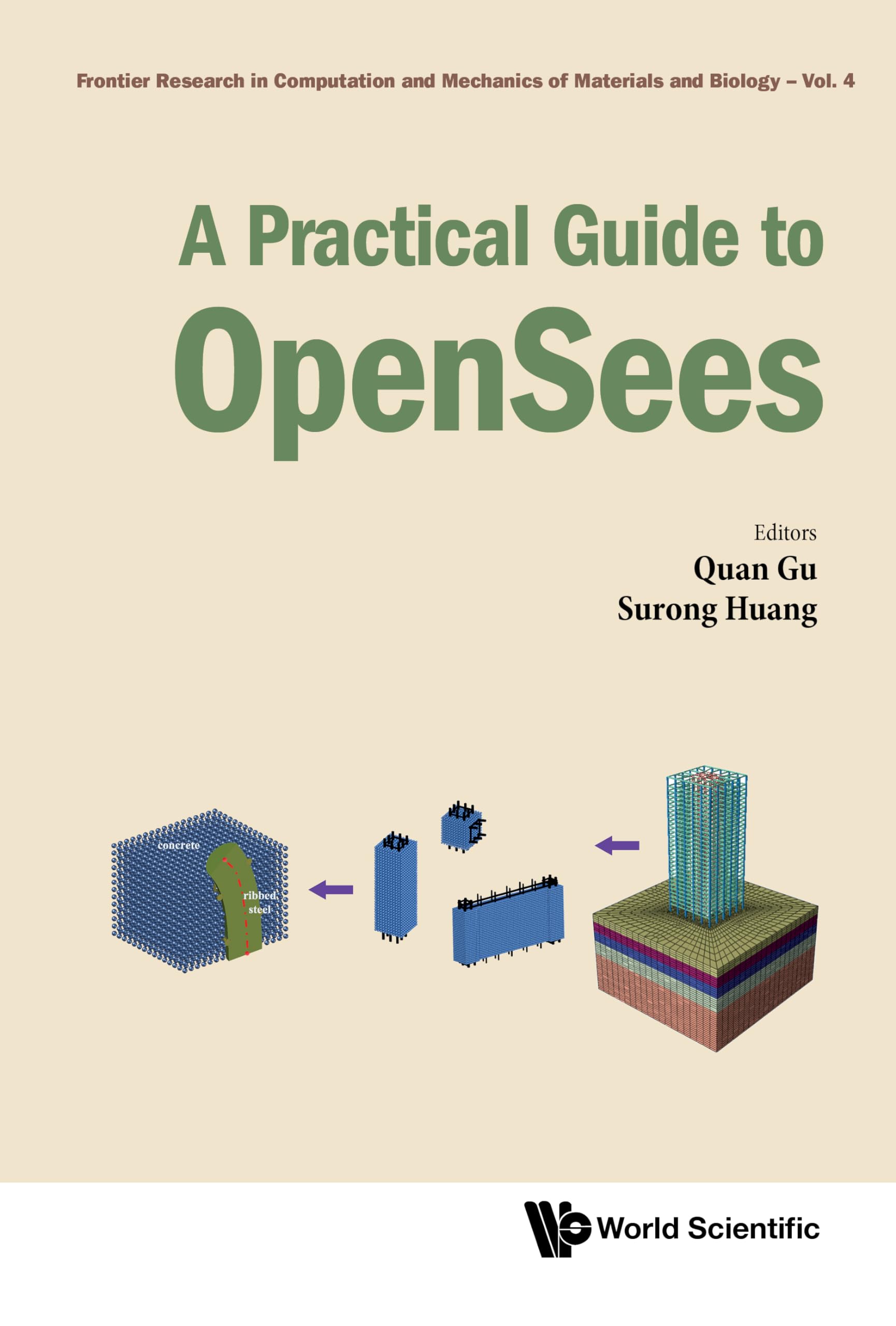 A Practical Guide to OpenSees (Frontier Research in Computation and Mechanics of Materials and Biology Book 4) (English Edition)