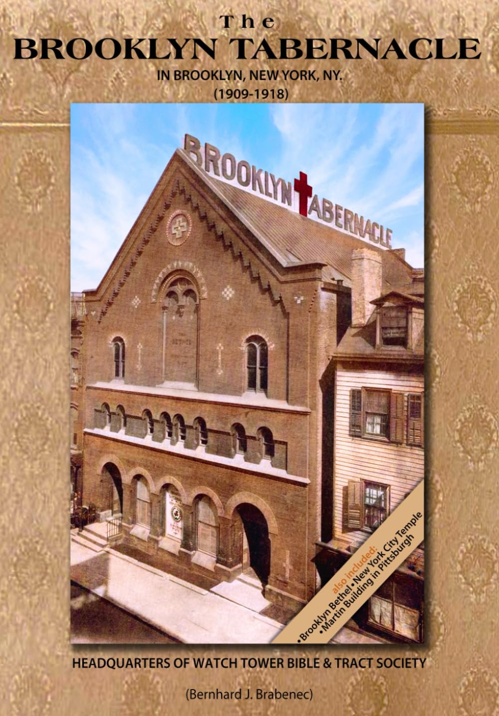 THE BROOKLYN TABERNACLE in Brooklyn, New York, NY. (1909-1918): Headquarters of Watch Tower Bible & Tract Society