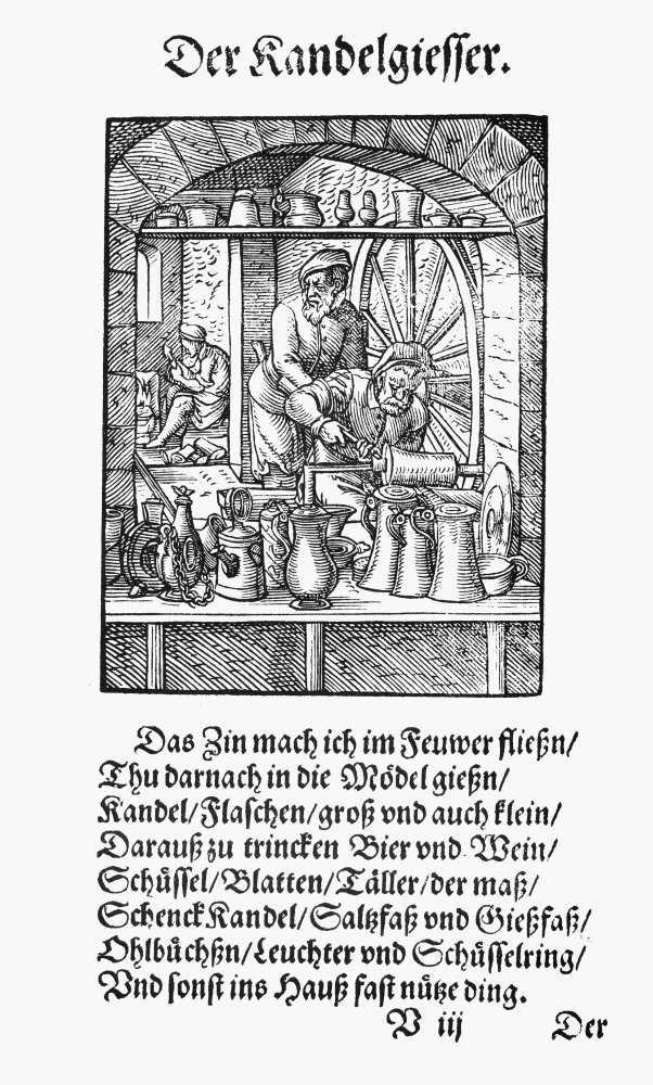 Pewterware 1568 Nthe Pewterer Melts The Pewter Then Pours It Into Molds For Flagons And Bottles Keys Keyrings Platters Pitchers Salt Cellars Candlesticks And Other Useful Items For The Home Poem By Ha