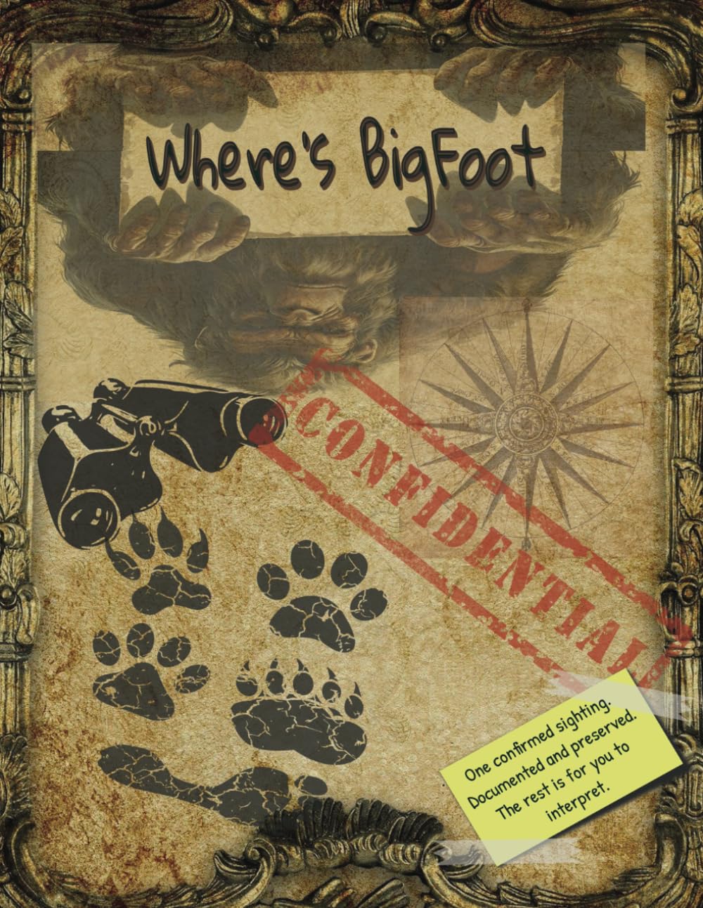 Where’s Bigfoot? A Cryptid Search & Find Puzzle Book: A cryptid themed activity book and wilderness search challenge packed with hidden objects, brain ... and mystery-solving fun for all ages