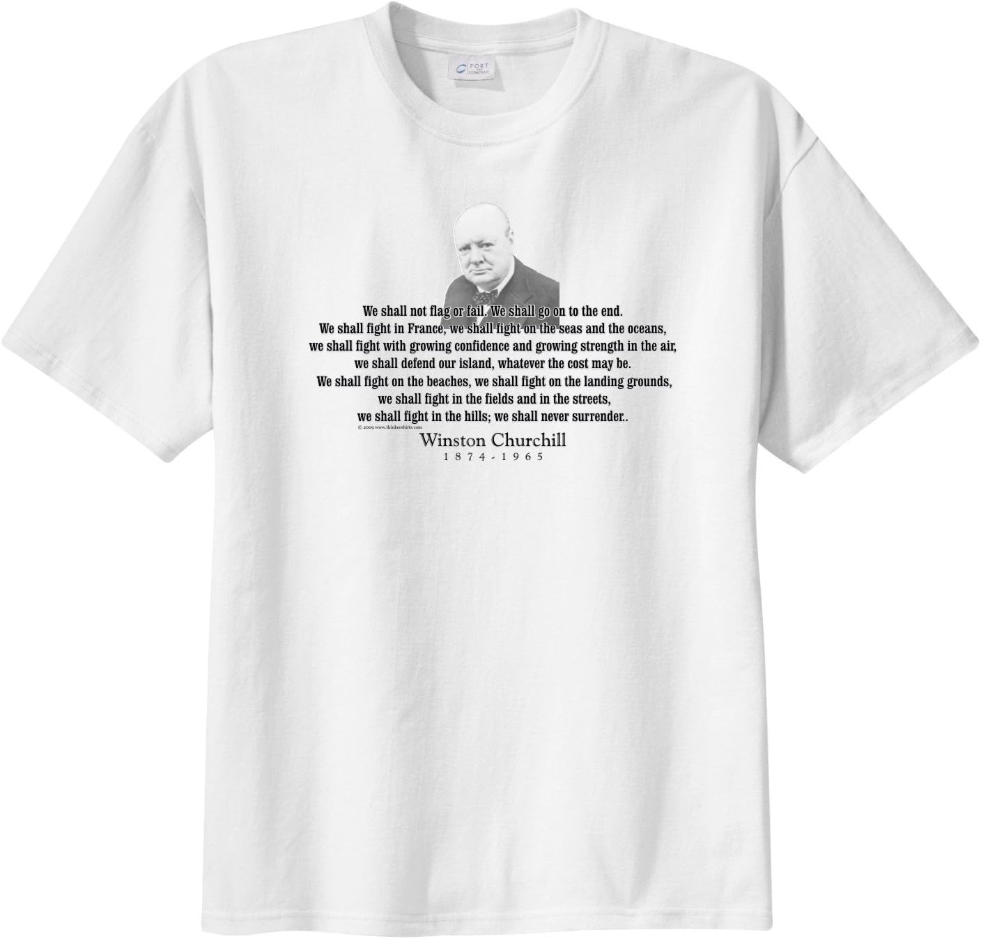 Winston Churchill Quote - We shall not flag or fail - ThinkerShirts Men's Short Sleeve T-Shirt White S