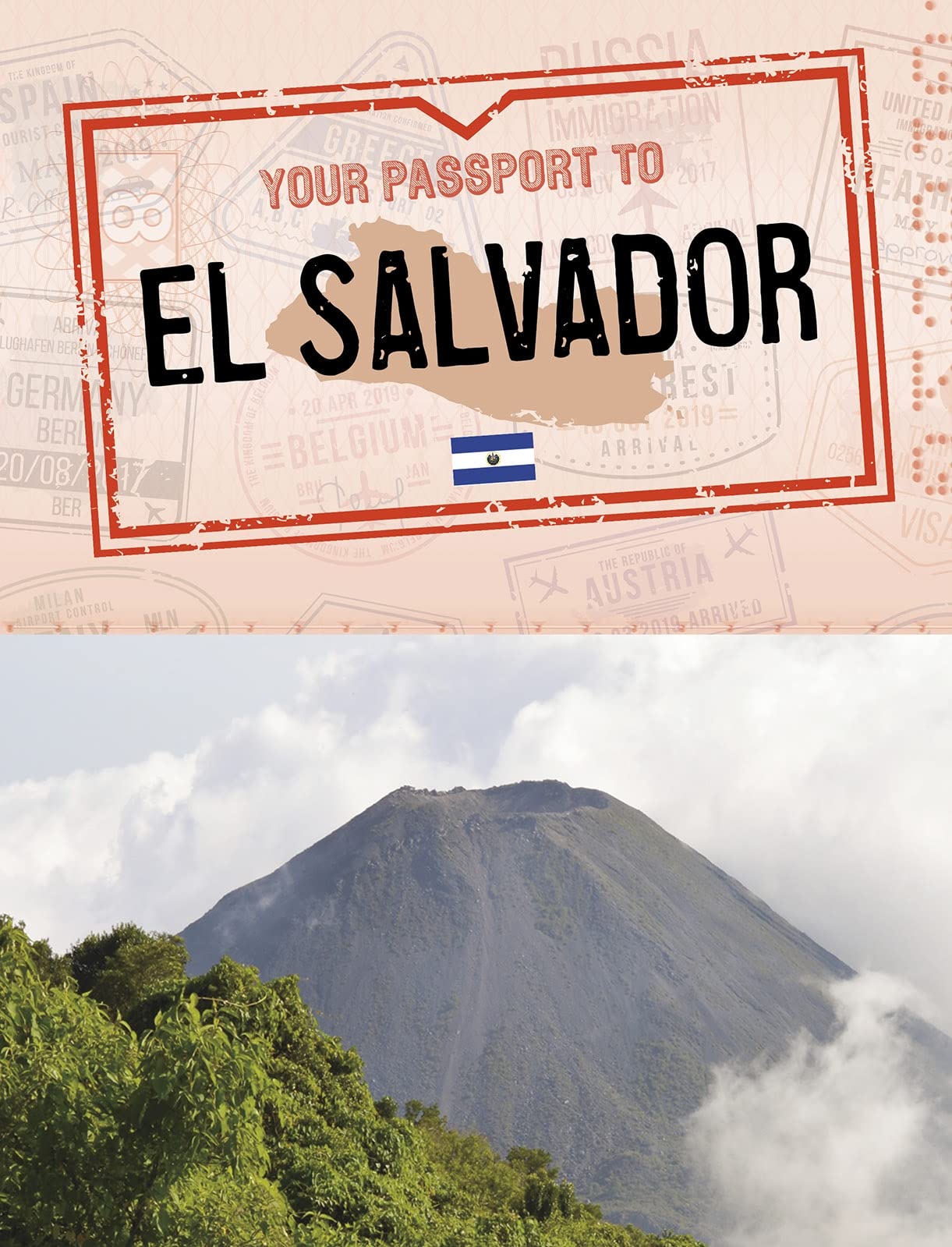 Your Passport to El Salvador by Sarah Cords PAPERBACK 9781398205482
