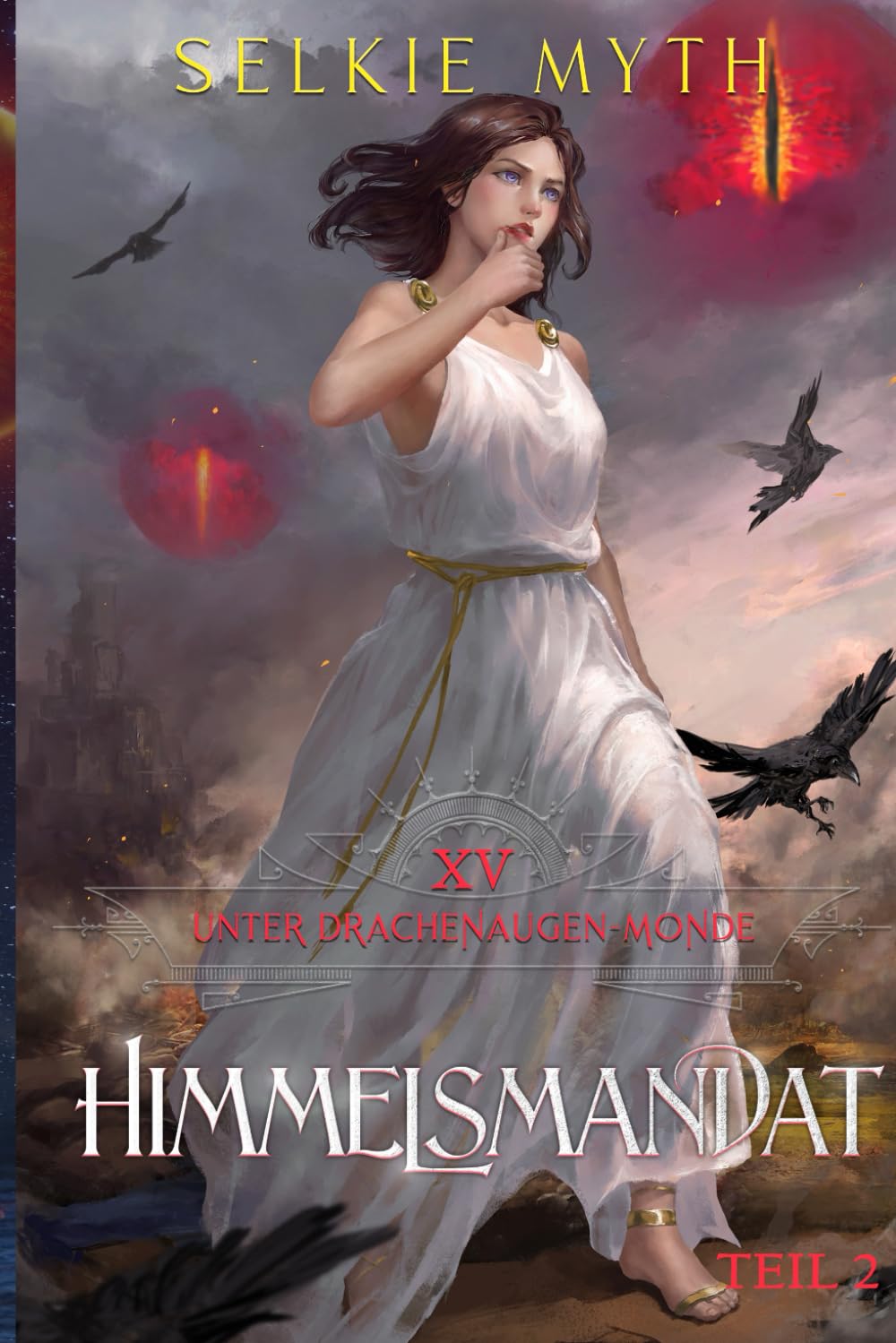 Himmelsmandat Teil 2: Ein LitRPG-Fantasy-Roman (Unter Drachenaugen-Monden)