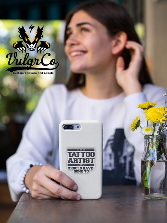 VulgrCo The Tattoo Artist You Should Have Gone To Saying Funny Sticker Vinyl Waterproof UV Resistant Decal For Phones Laptops Water Bottles Tumblers Boats Cars Trucks Windows Kayak 3 inch Bumper