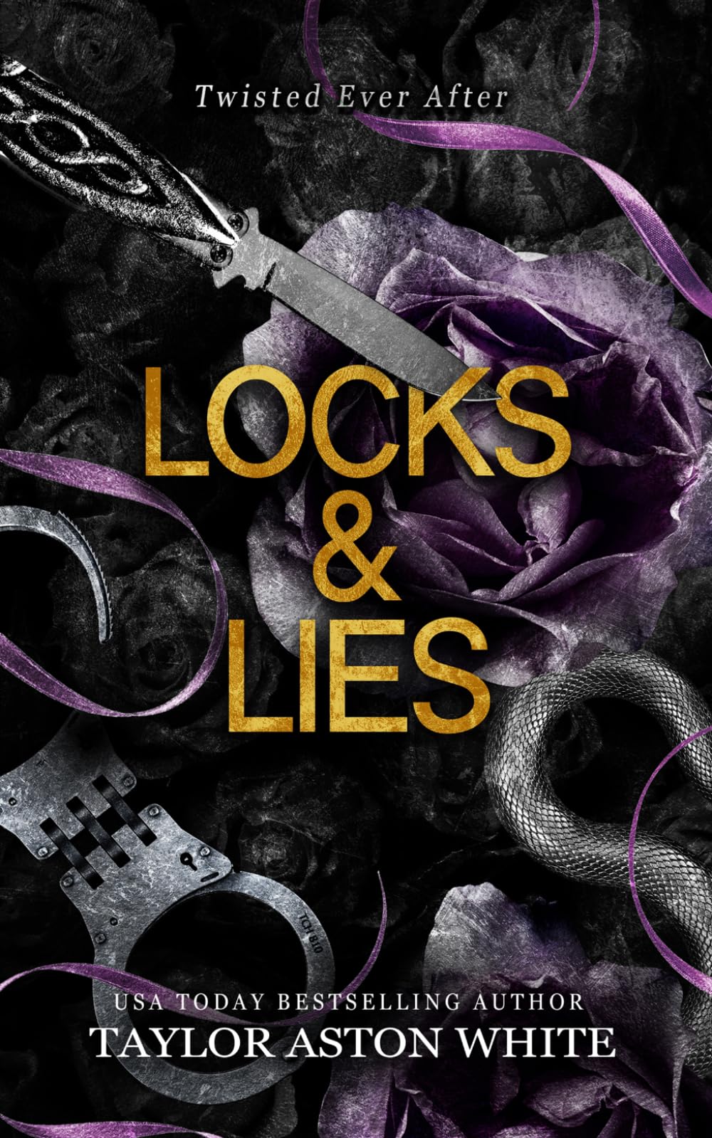 Locks and Lies: A dark contemporary romance inspired by Rapunzel (Twisted Ever After)