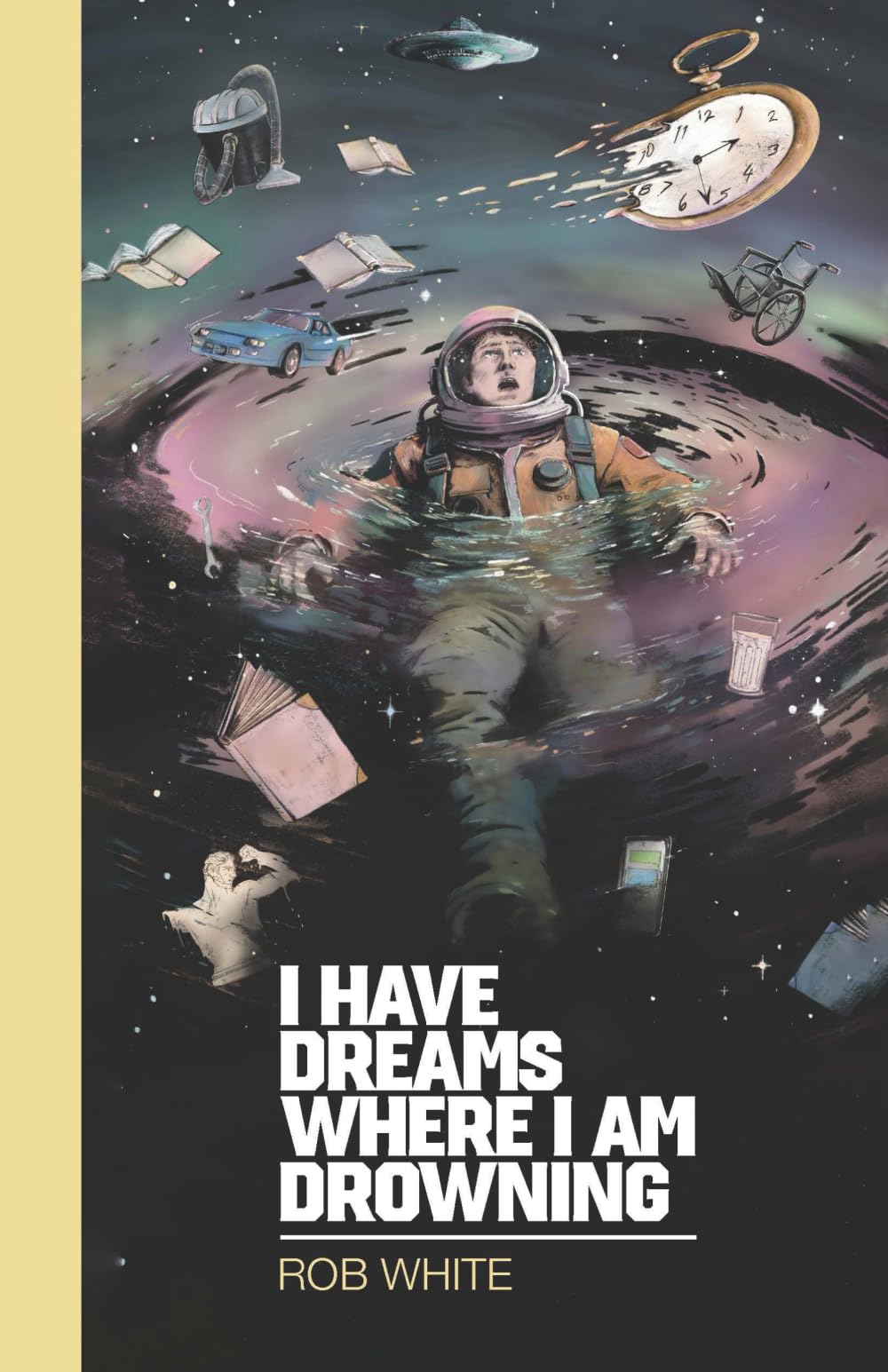 I Have Dreams Where I Am Drowning: A Collection of Humourous Short Stories