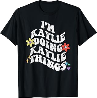 Retro Groovy Im KAYLIE Doing KAYLIE Things Funny Mother's T-Shirt