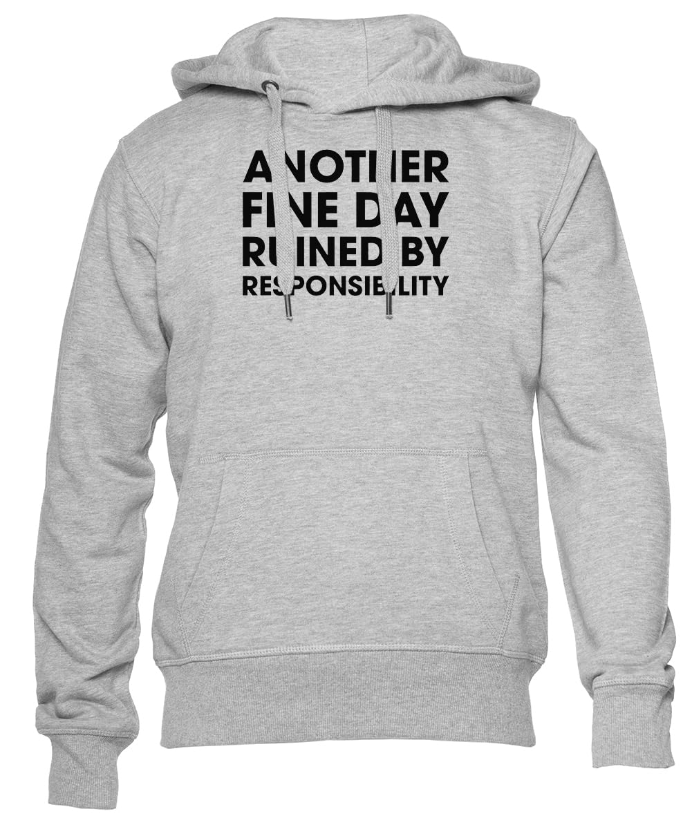 Kolejny Piękny Dzień Zrujnowany Przez Odpowiedzialność Unisex Szara Bluza Z Kapturem Dla Mężczyzn I Kobiet Unisex Grey Sweatshirt Crewneck