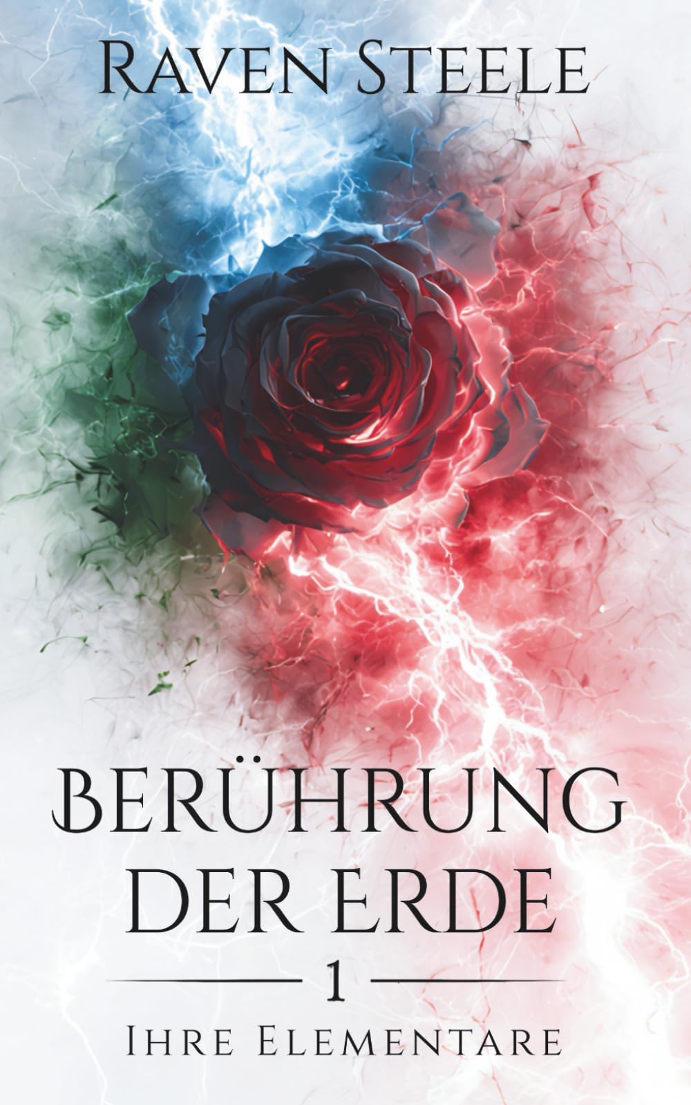 Berührung der Erde: Ein romantischer Fantasyroman (Ihre Elementare)