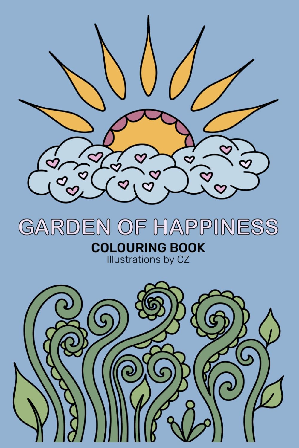 GARDEN OF HAPPINESS: Colouring Book