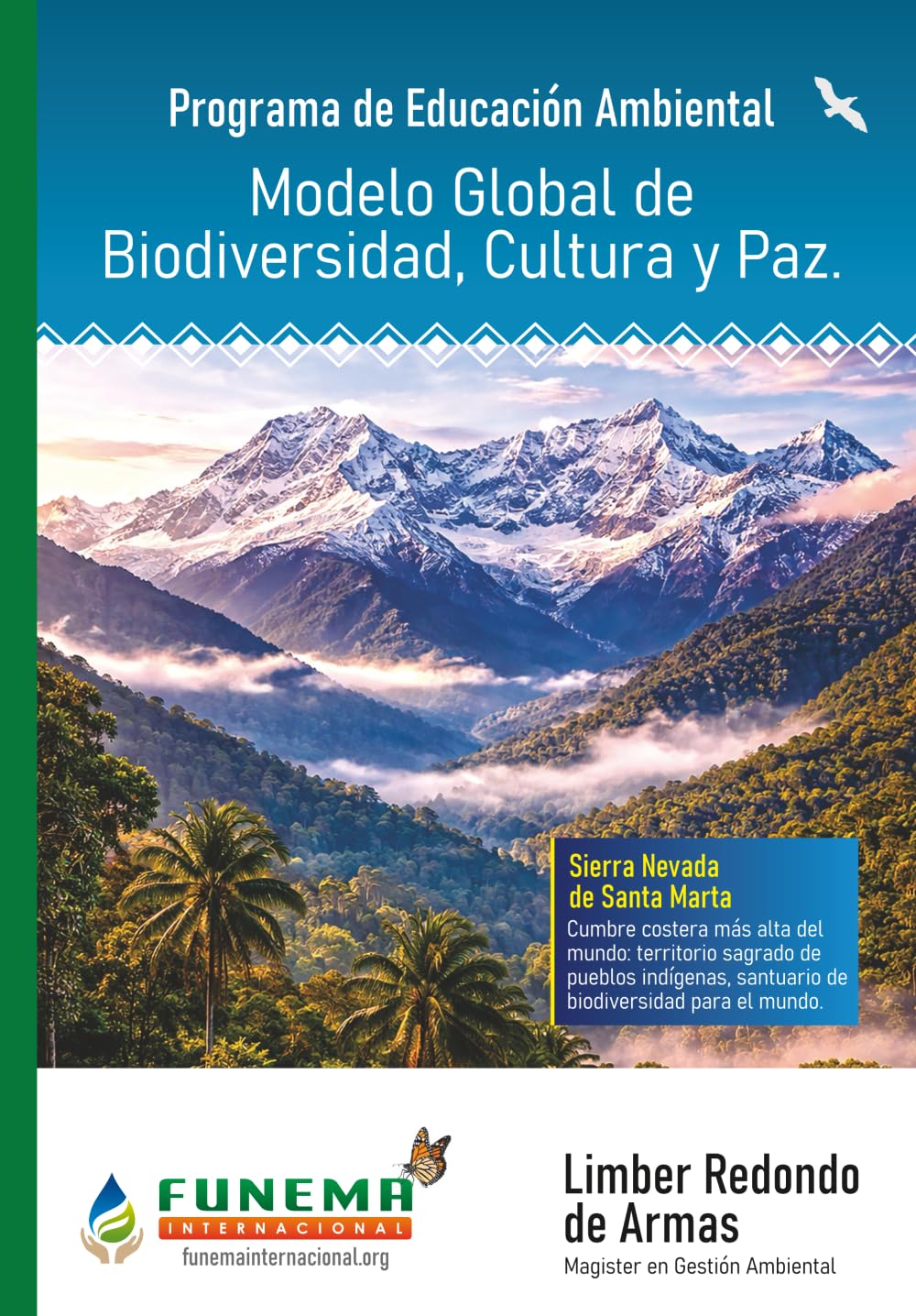 Programa de Educación Ambiental: Modelo Global de Biodiversidad, Cultura y Paz.