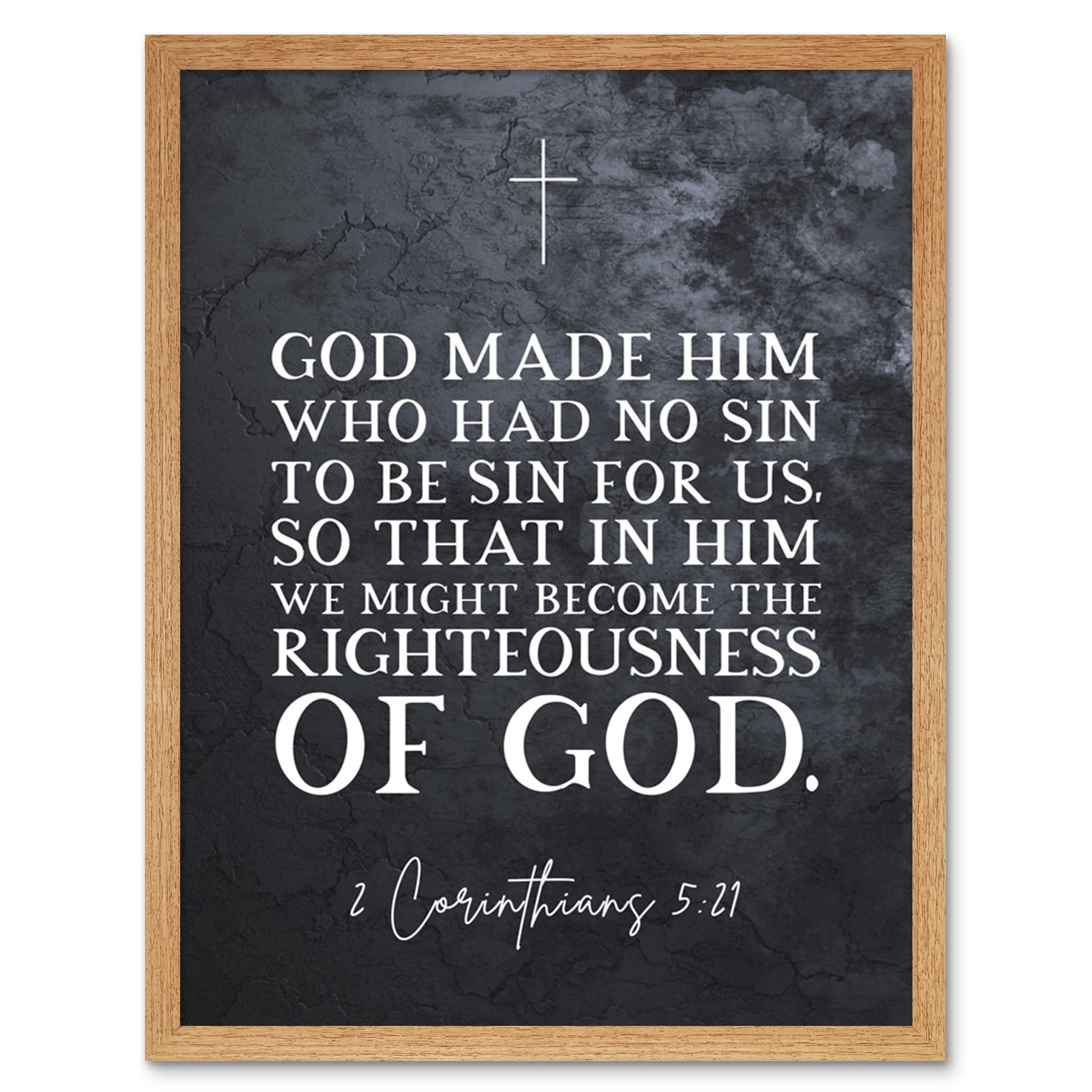Artery8 2 Corinthians 5:21 God Made Him Who Had No Sin Christian Bible Verse Quote Scripture Typography Art Print Framed Poster Wall Decor 12x16 inch