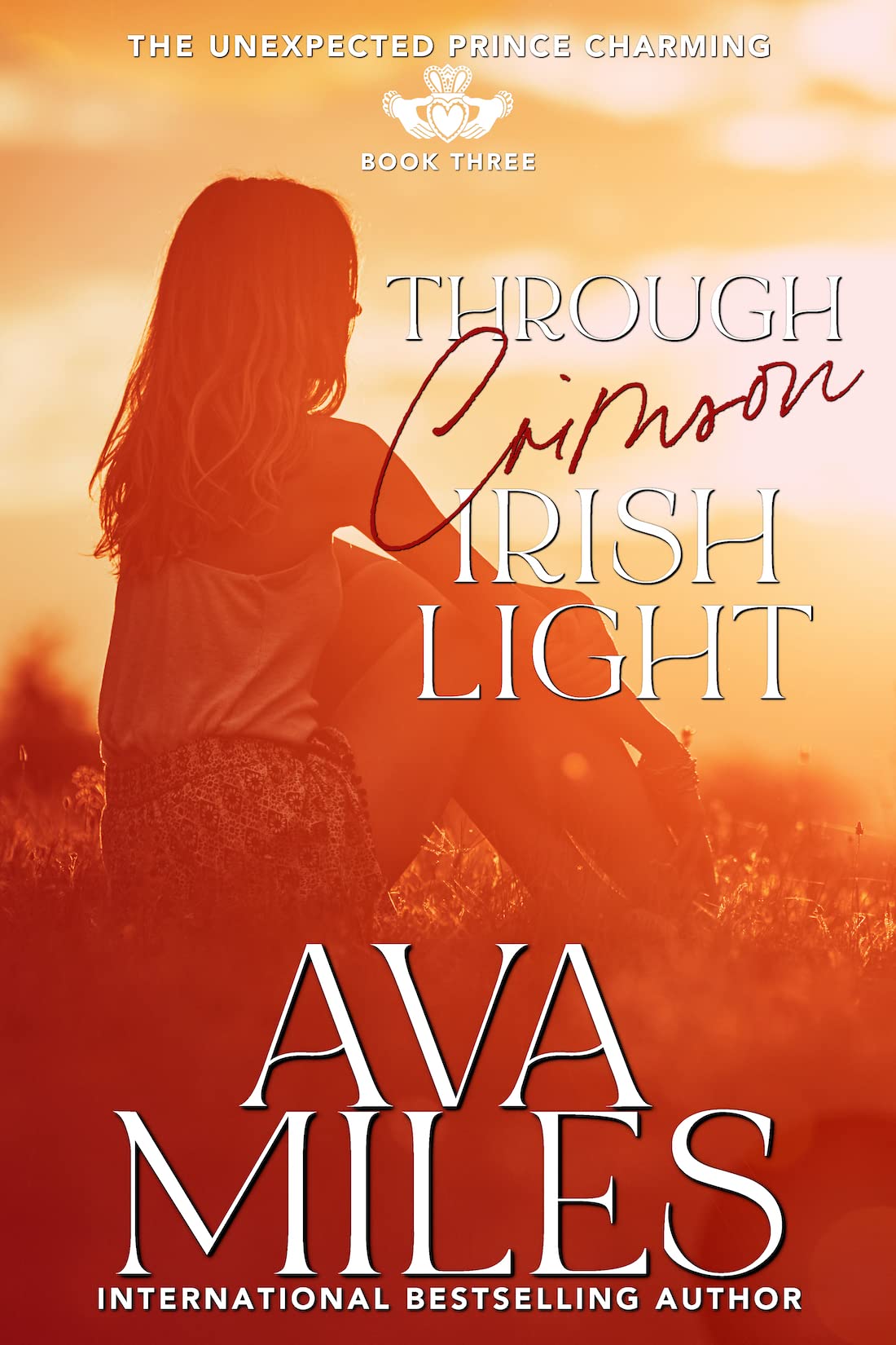 Through Crimson Irish Light (The Unexpected Prince Charming Series Book 3)