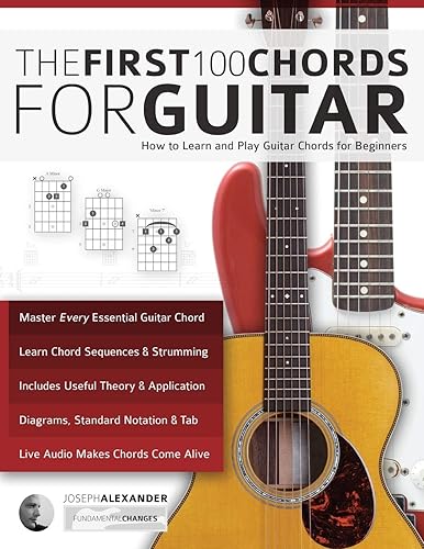 Guitar: The First 100 Chords for Guitar: How to Learn