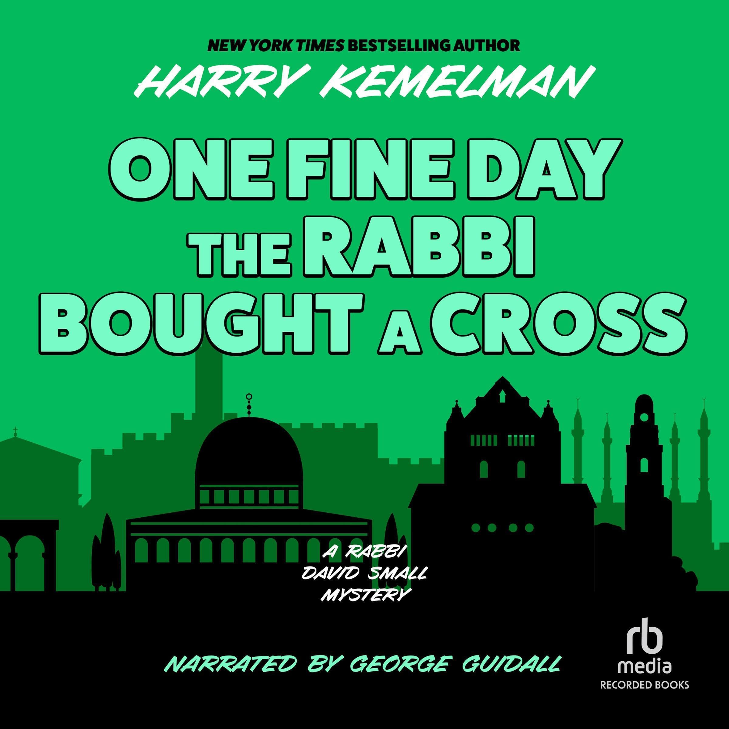 One Fine Day the Rabbi Bought a Cross