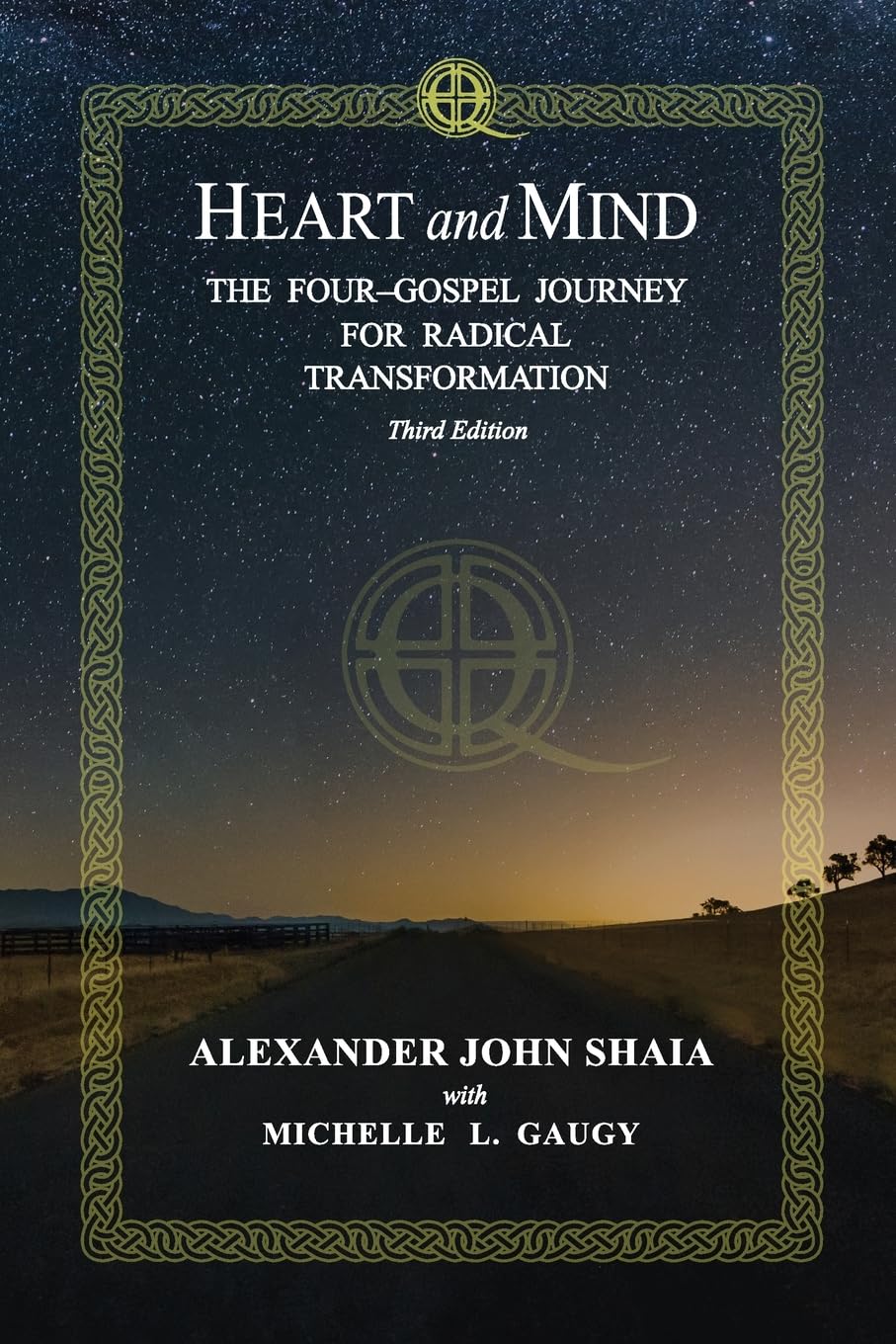 Heart and Mind: The Four-Gospel Journey for Radical Transformation, Third Edition