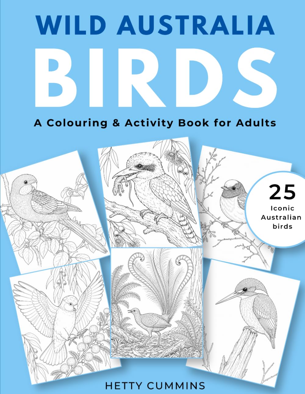 Wild Australia: Birds: A Colouring & Activity Book for Adults