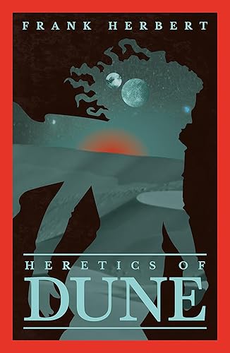 Heretics Of Dune: The inspiration for the blockbuster film