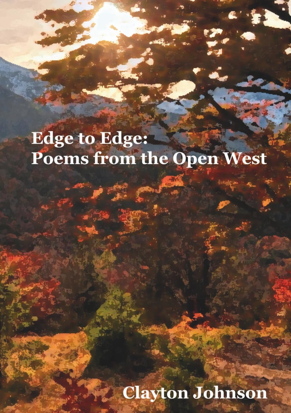 Edge to Edge: Poems of the Open West