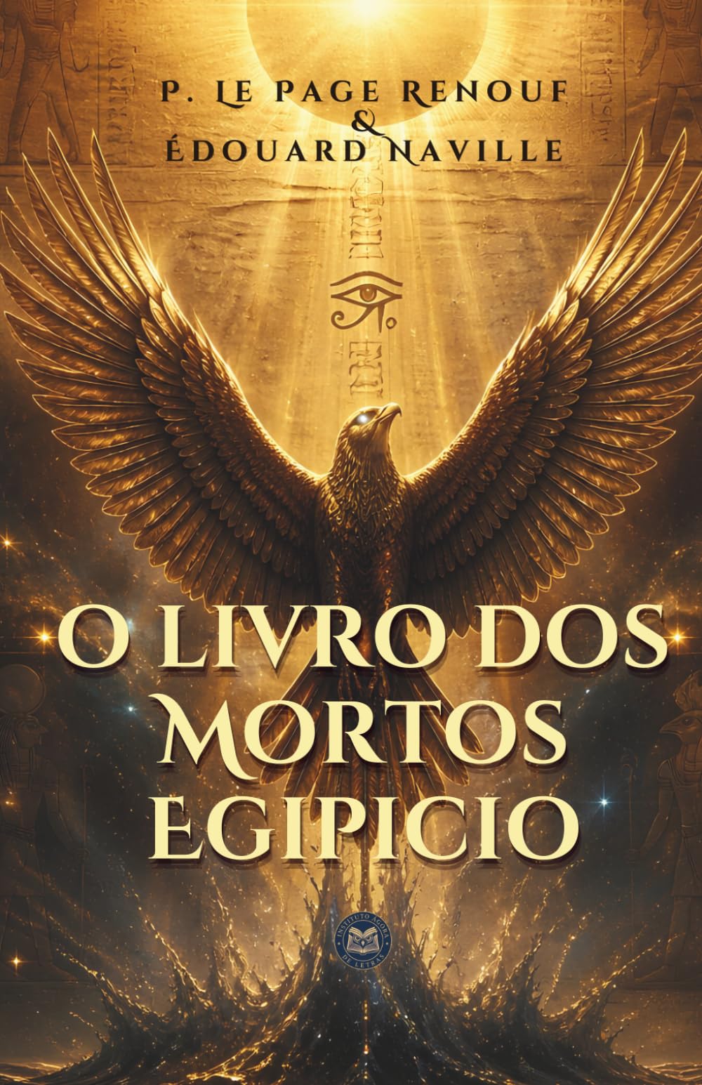 O Livro dos Mortos Egípcio: O Manuscrito Sagrado da Vida Após a Morte e da Ascensão Espiritual