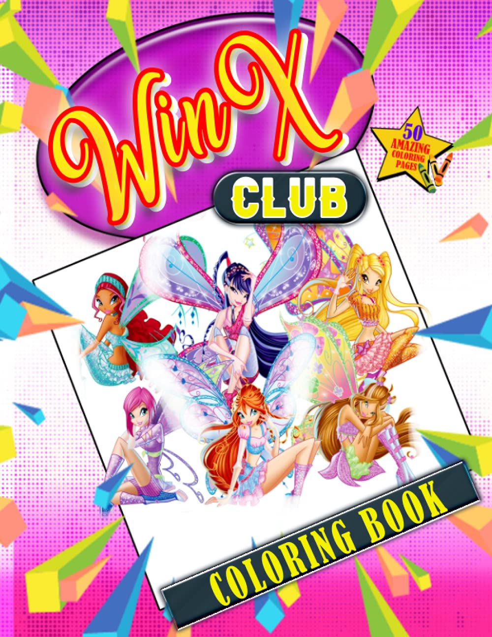 Winx Club Coloring Book: Great Coloring Book For All Fans Of Winx Club With Cool Images