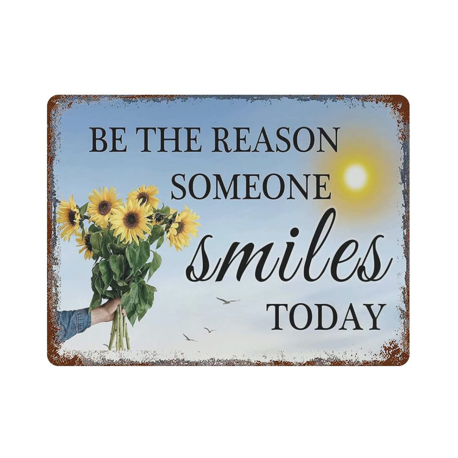 AOOEDM Be The Reason Someone Smiles Today Metal Tin Signs for Man Cave Funny Art Wall Plaque Kitchen Bar Sign Coffee Shop Garage Wall Decor Hanging Decor