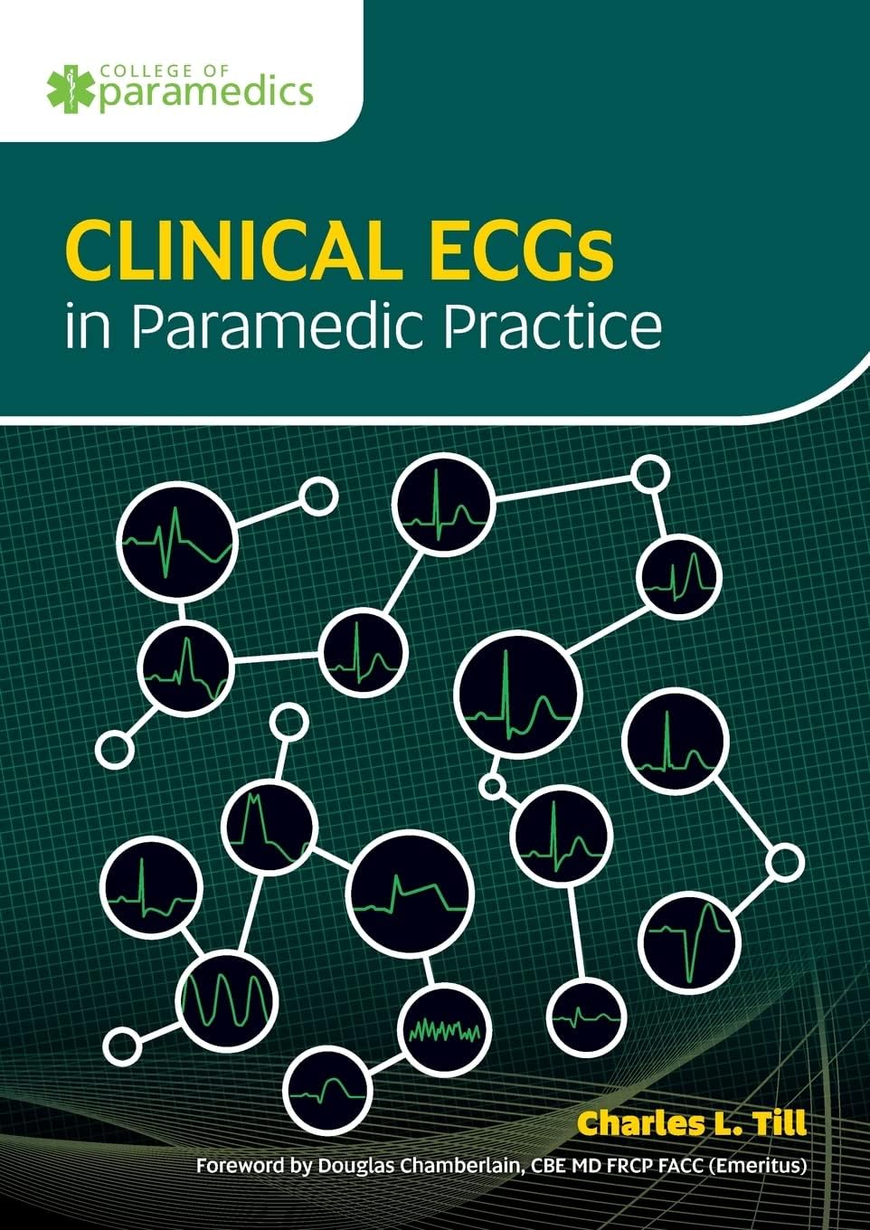 Class Professional Publishing Clinical ECGs in Paramedic Practice