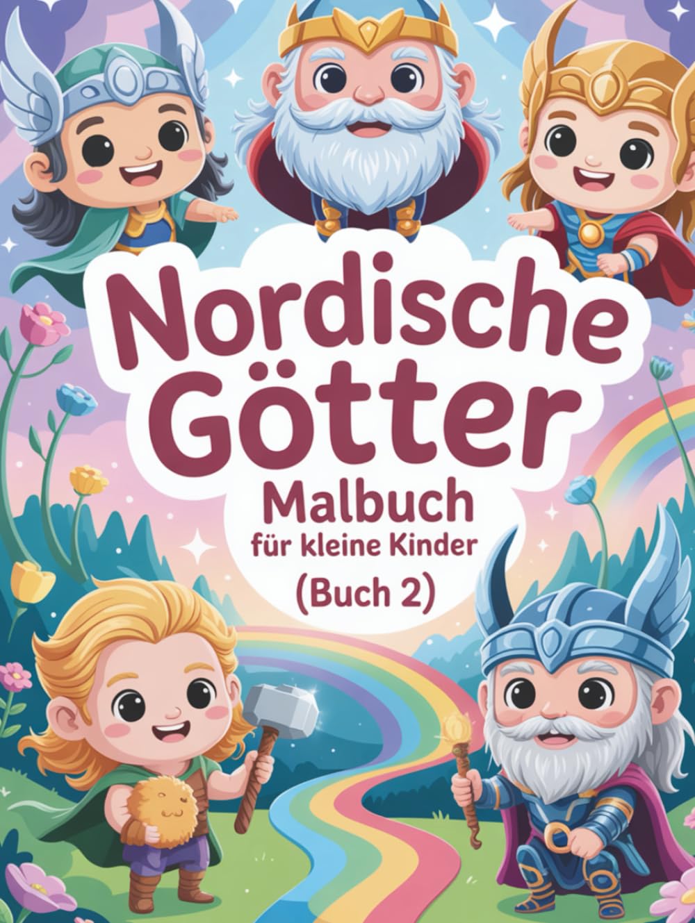 Nordische Götter Malbuch für kleine Kinder (Buch 2): 84 freundliche nordische Götter für kreatives Spielen, Geschichtenerzählen und frühes Lernen (Nordische Mythologie Malbücher)