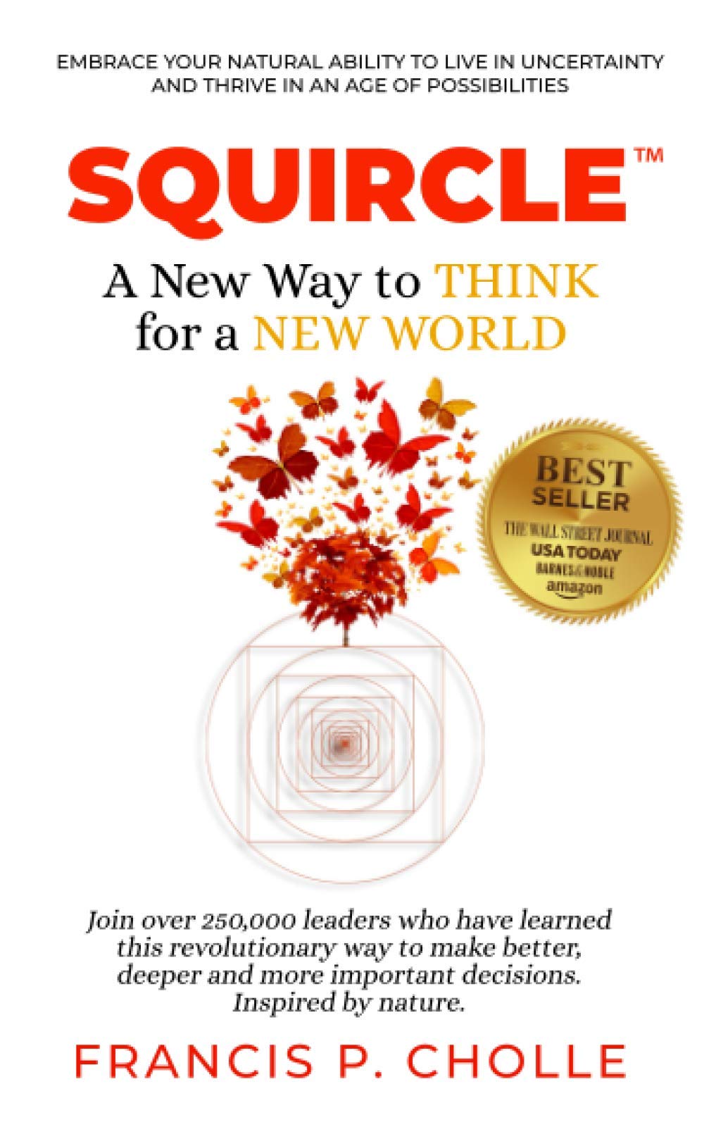 SQUIRCLE: A New Way to THINK for a NEW WORLD
