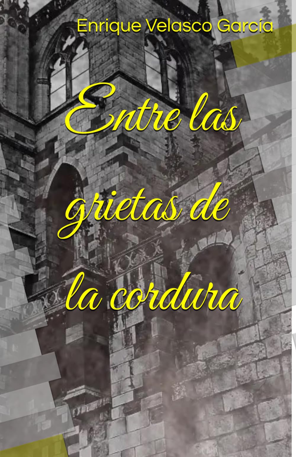 Entre las grietas de la cordura (Juegos de sombras)