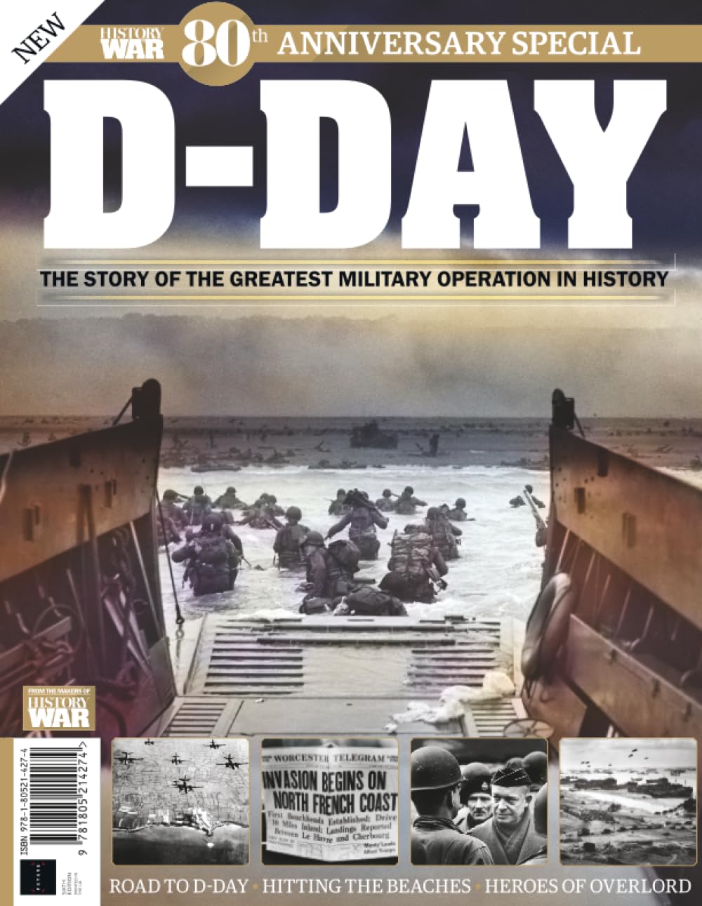 History of War D-Day: The Story of the Greatest Military Operation in History